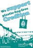Poster entitled "We Support Plastic Bag Free Crediton"